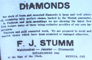 AN F.J. STUMM ADVERTISEMENT published in The Benicia Herald on April 28, 1916. Stumm’s ads ran, regularly, in the top left corner of page 3. Image courtesy Benicia Historical Museum 