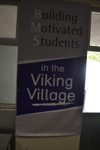"Building Motivated Students" is the motto for the new Viking Village. (Photo by Nick Sestanovich)